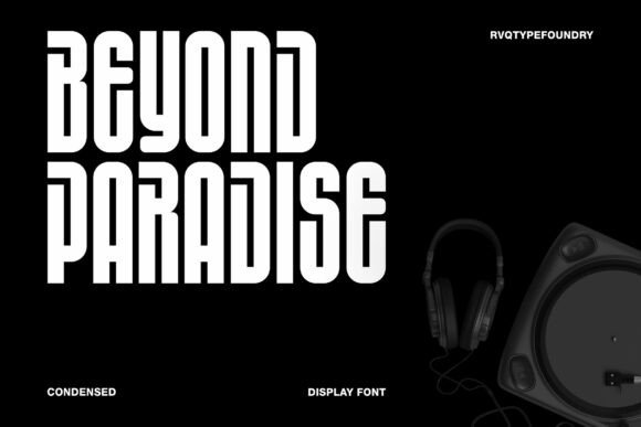 Beyond Paradise: A Bold Display Font for Modern Editorial Design