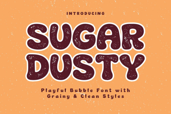 Sugar Dusty: The Ultimate Playful Display Font for Modern Designers